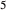 5
